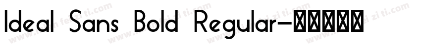 Ideal Sans Bold Regular字体转换